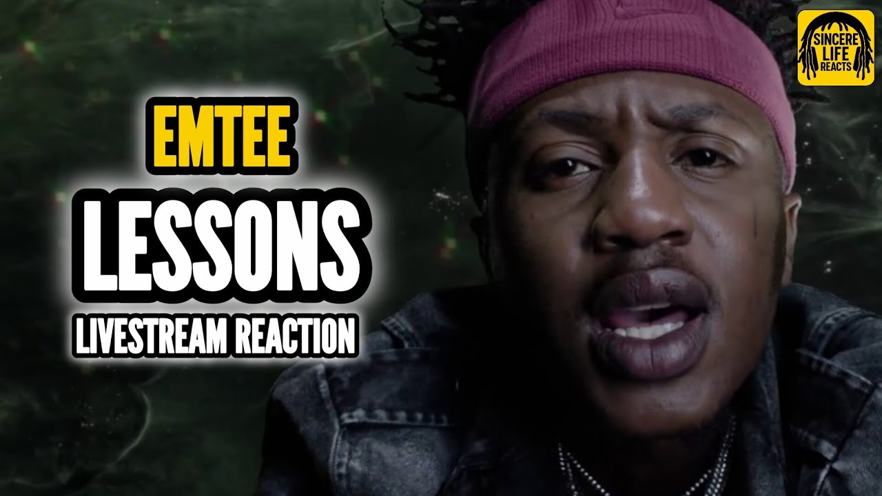 EMTEE - LESSONS | SINCERE LIFE REACTS
