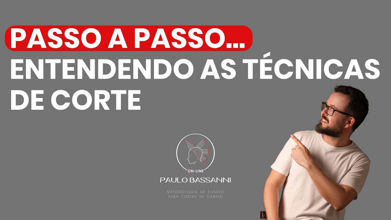 Passo a passo ! Entendendo as técnicas de corte