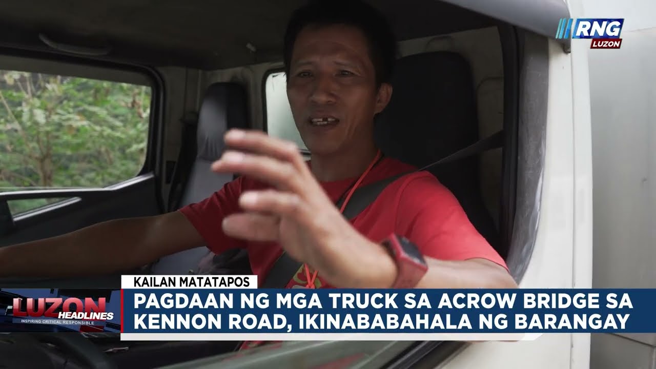 Pagdaan ng mga truck sa Acrow Bridge sa Kennon Road, ikinababahala ng barangay | Luzon Headlines