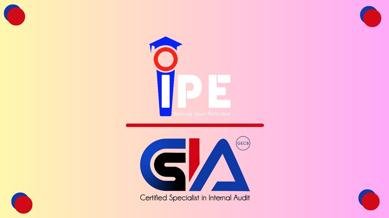 Devenez un Spécialiste certifié en audit interne grâce au CSIA de GECB par IPE Formation