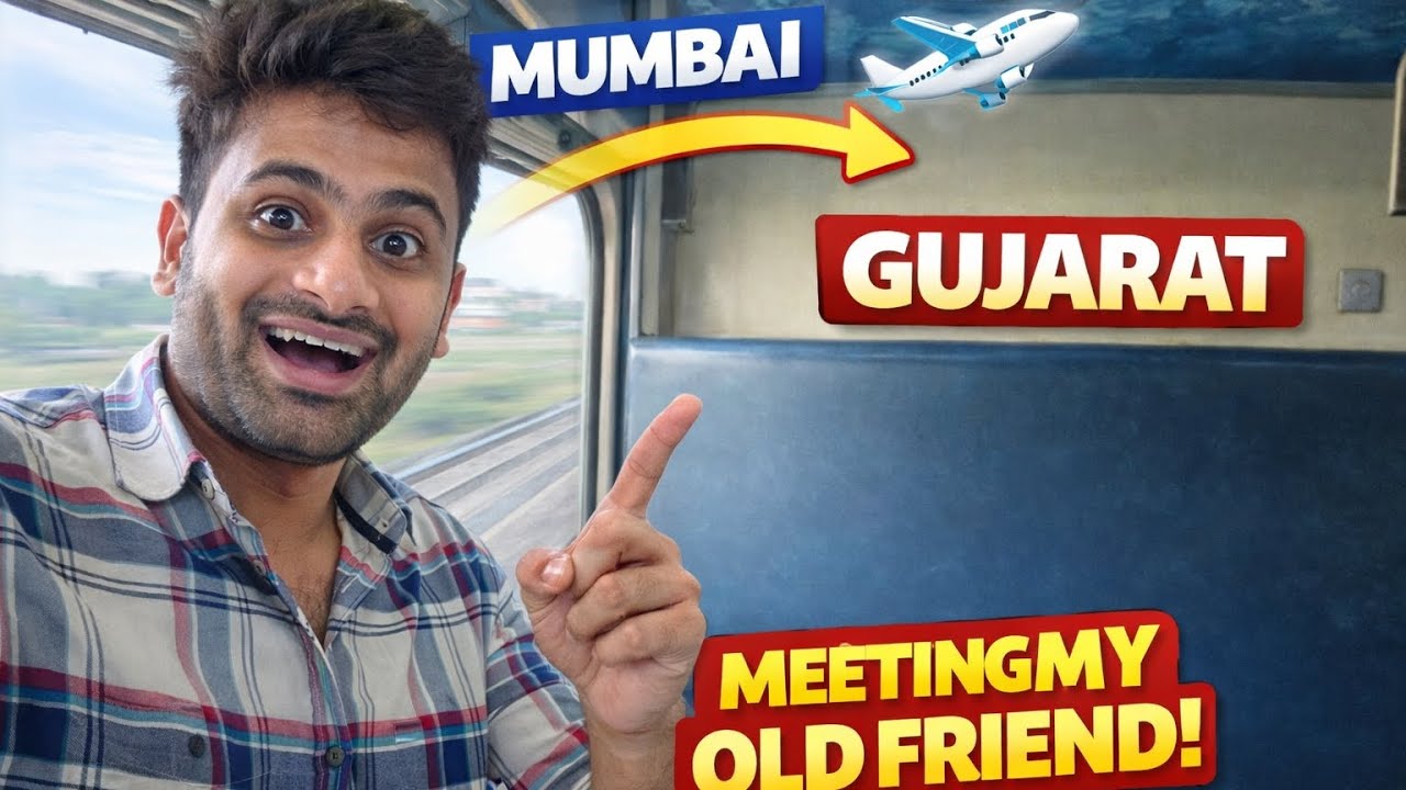 Mumbai to Gujarat Train Journey 🚆 | Meeting My Old Friend After Years ❤️ 