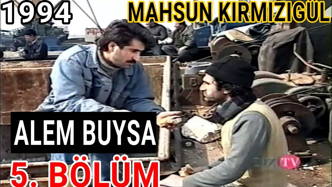 ALEM BUYSA DİZİSİ 5. BÖLÜM FULL | MAHSUN KIRMIZIGÜL - İPEK GÜMÜŞOĞLU - CANSEL ÖZZENGİN (1994)