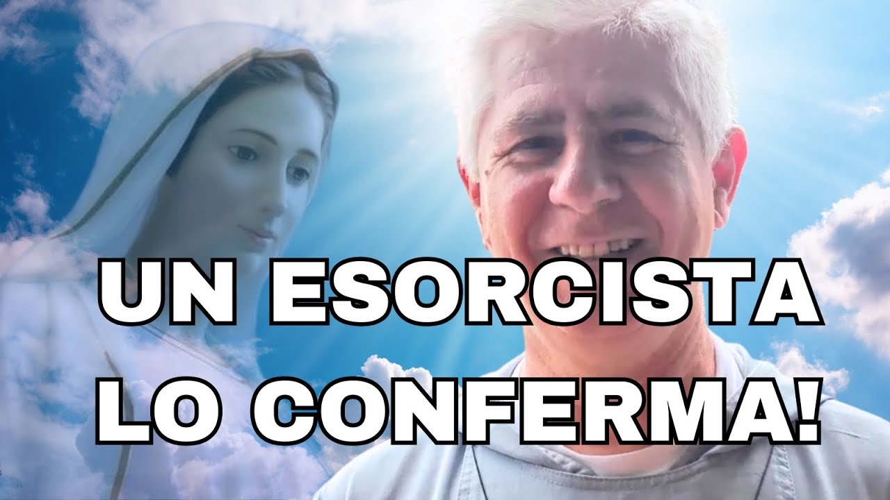 Un  ESORCISTA su  MEDJUGORJE: La Madonna è a Medjugorje!