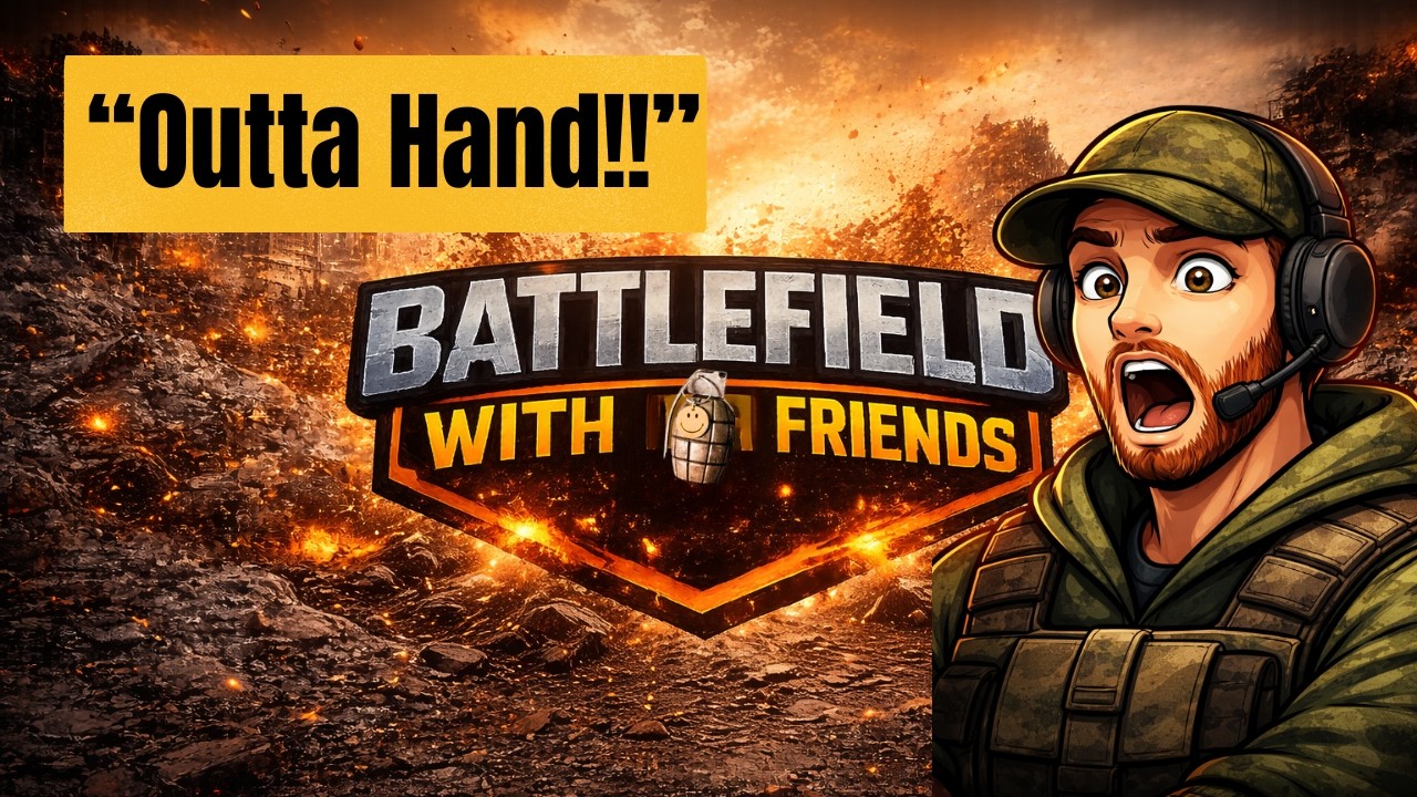 Battlefield with Friends | Funny Commentary & Total Chaos