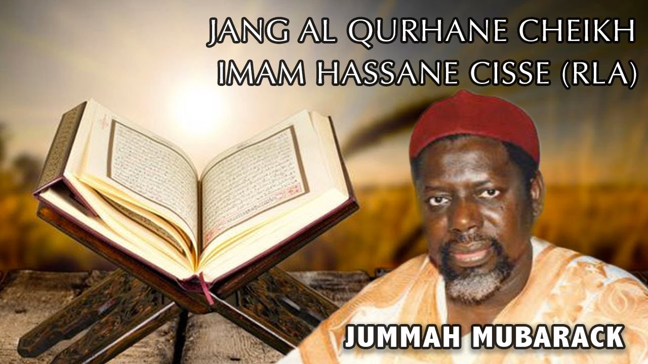 Jummah Mubarack- Lecture du Coran sourate Al jumah & Al Ahla par Imam Hassane Ciss&eacute; (rla)