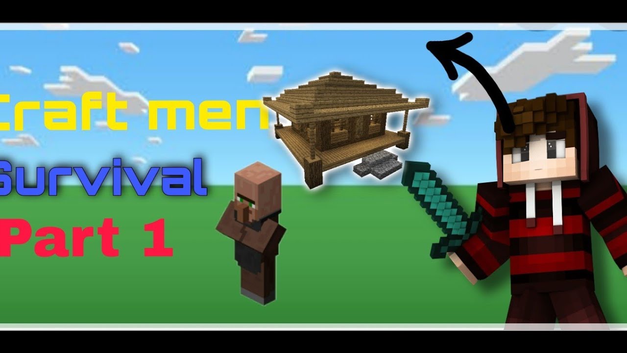 Craft men multiplayer survival part 1 playing with my brother