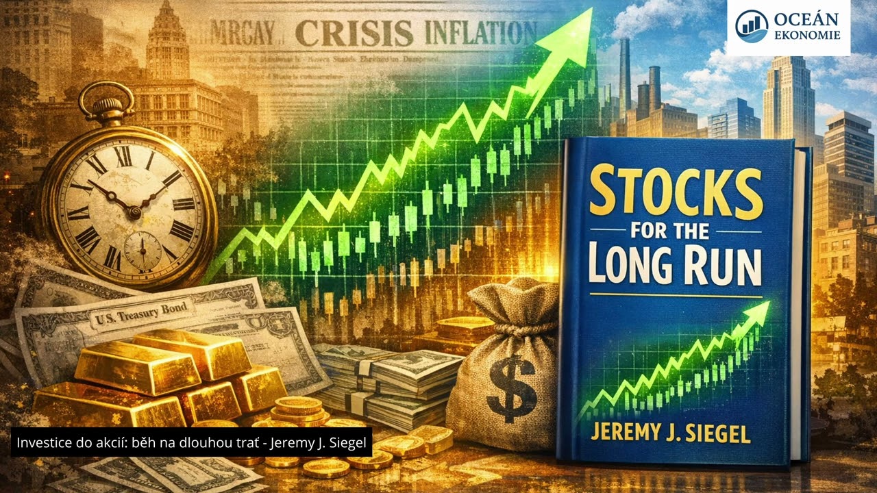 Proč jsou akcie nejlepší investice všech dob? | Stocks for the Long Run – kompletní rozbor knihy