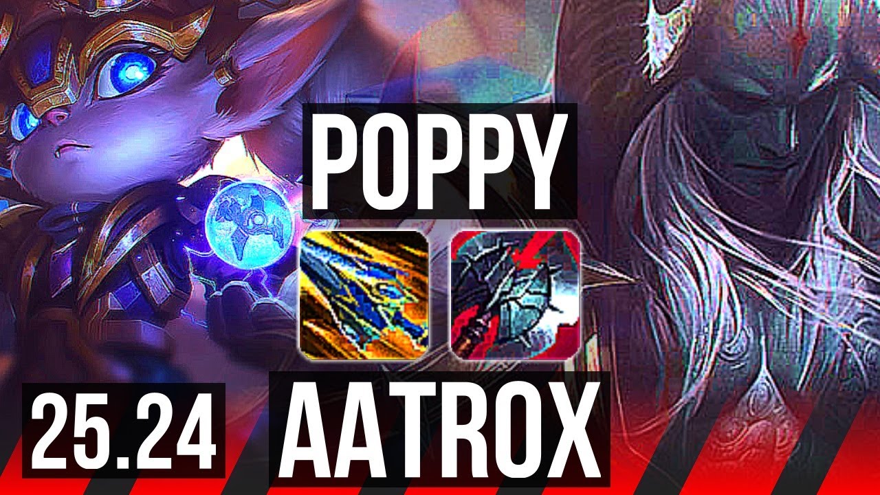 POPPY vs AATROX (TOP) | KR Grandmaster | 25.24