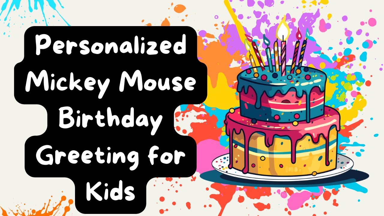Personalized Mickey Mouse Birthday Greeting for Kids