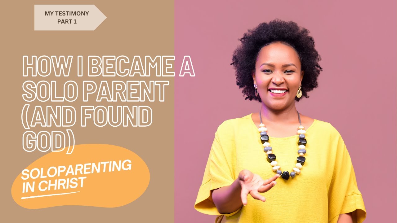 My Journey to Solo Parenting & Finding God | Testimony Part 1