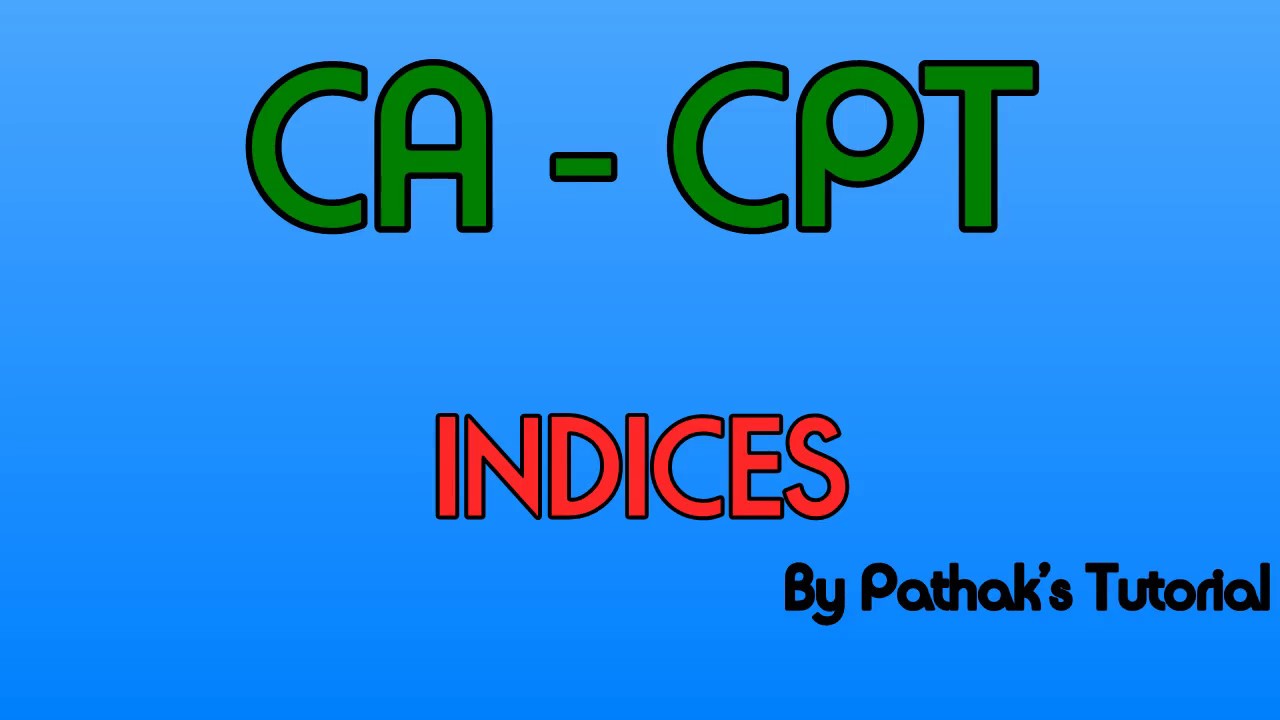 Indices By Pathak's Tutorial