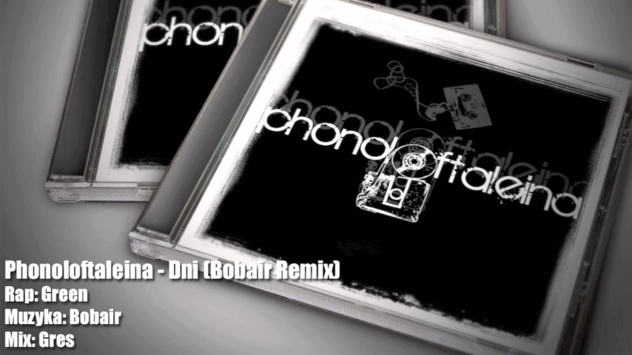 Phonoloftaleina - Dni (Bobair Remix)