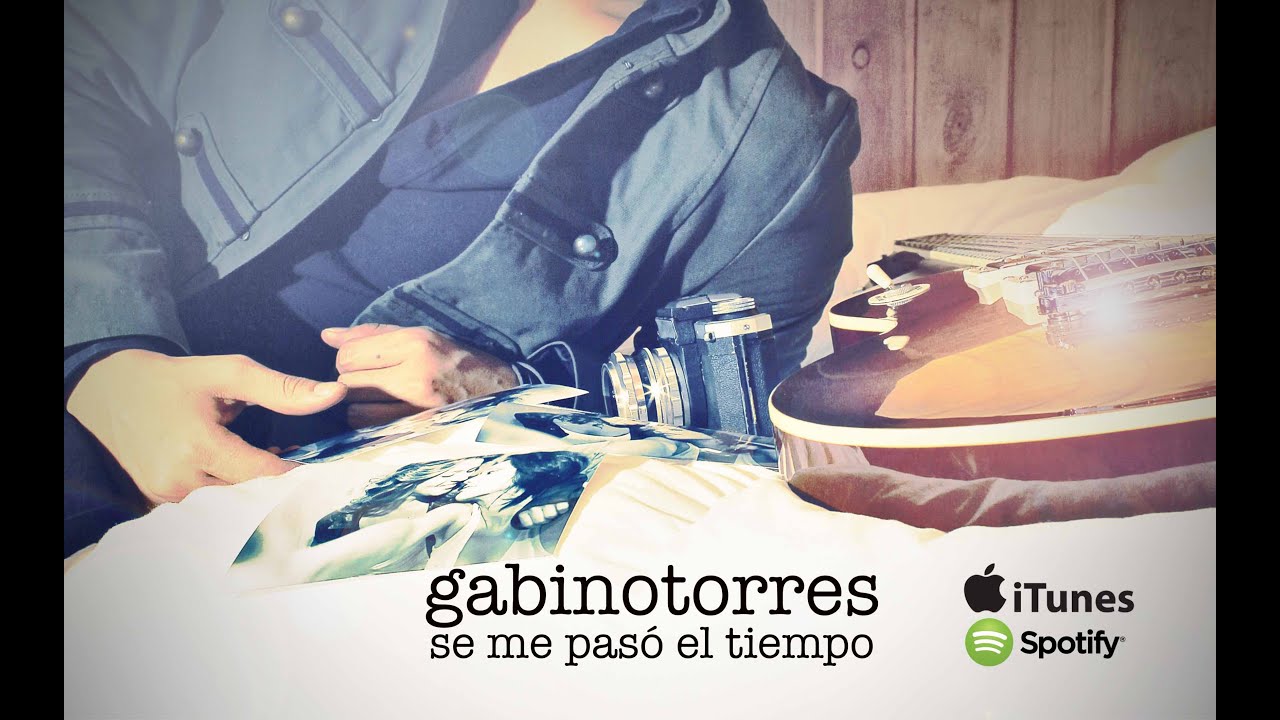 Gabino Torres - Se me pasó el tiempo