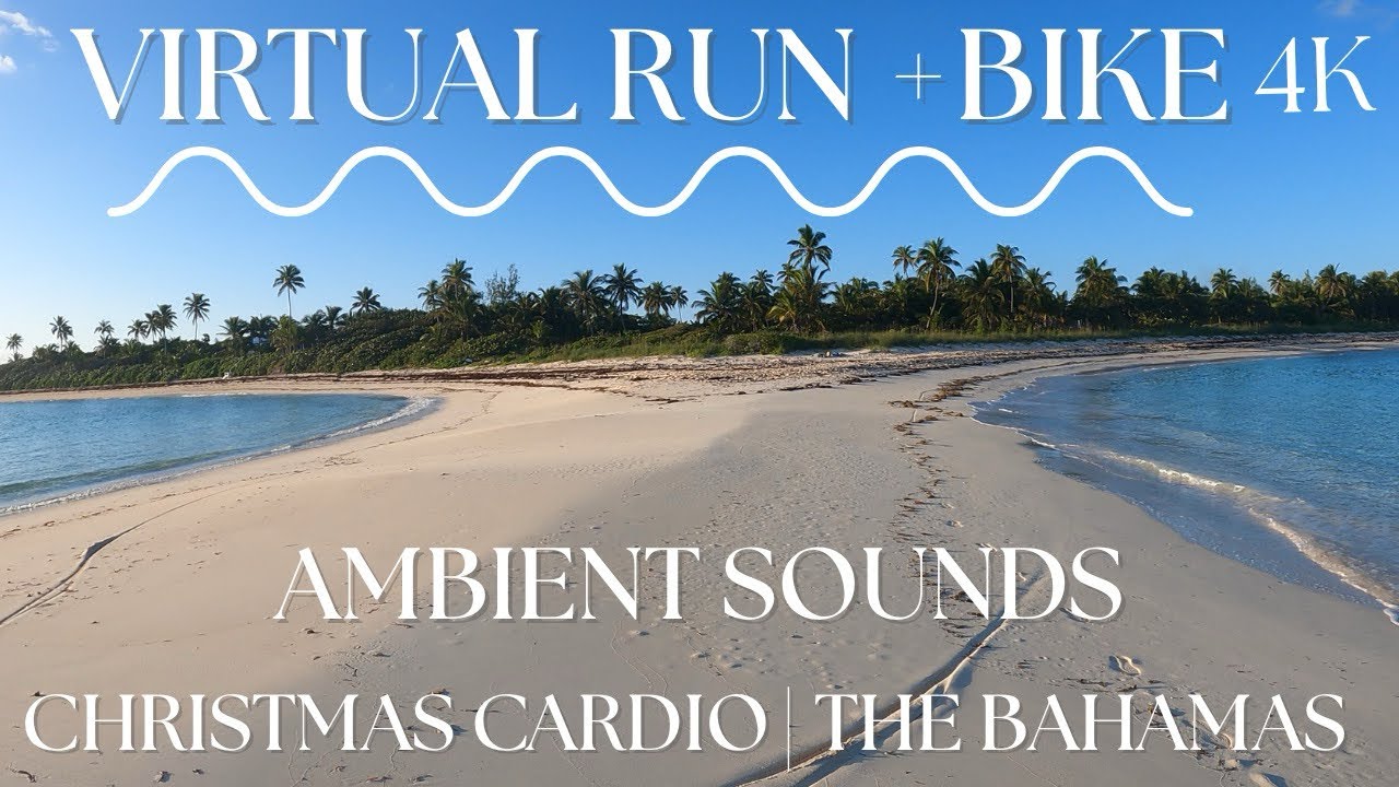 Christmas Cardio | 30-Min Virtual Treadmill Run & Bike in the Bahamas