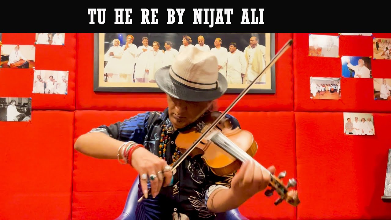 Tu He Re instrumental violin cover By Nijat Ali | lahore jazz Ensemble