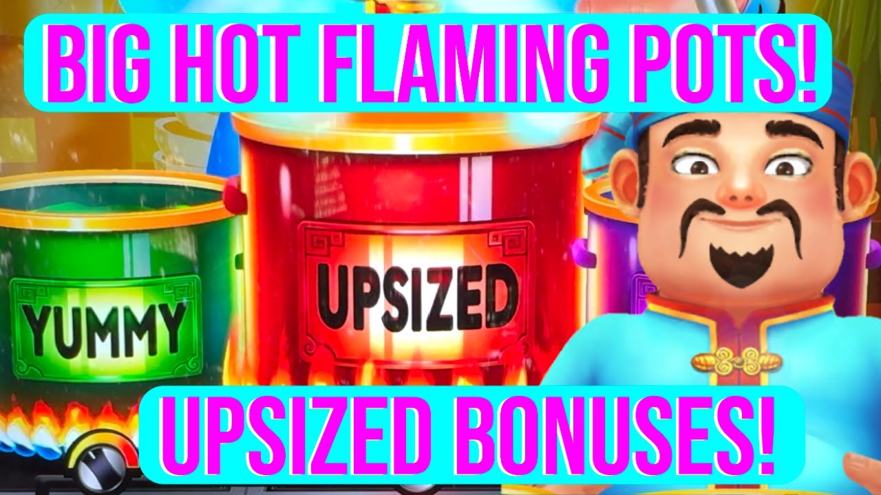UPSIZED BONUSES! BIG HOT FLAMING POTS SLOT!