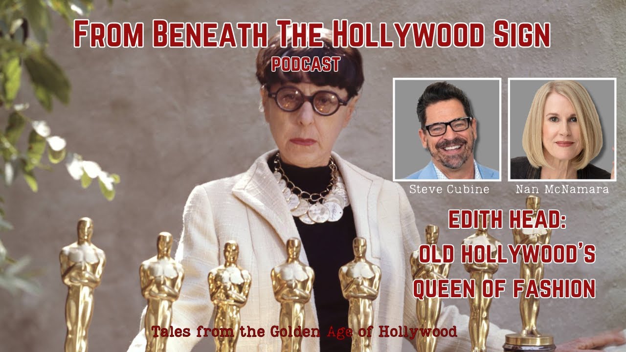 EDITH HEAD: OLD HOLLYWOOD'S QUEEN OF FASHION (Ep. 93)