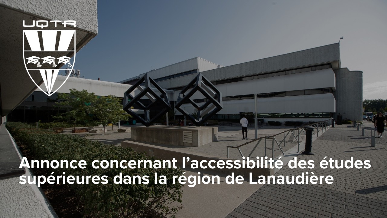 Annonce concernant l’accessibilité des études supérieures dans la région de Lanaudière