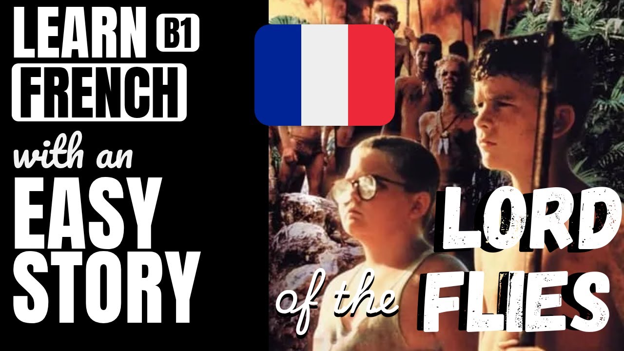Lord of the Flies simplified B1 French story