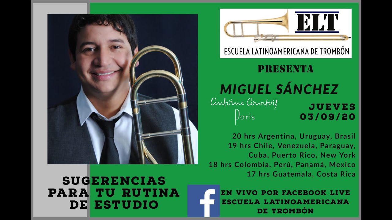 Rutina de Estudio y sugerencias de Miguel Sánchez en La Escuela Latinoamericana de Trombón