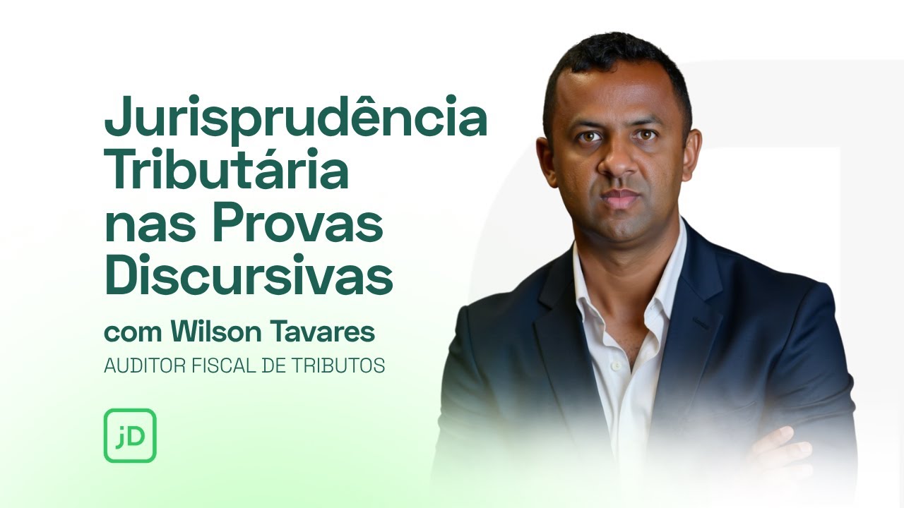 Jurisprudência Tributária nas Provas Discursivas | Live com Wilson Tavares