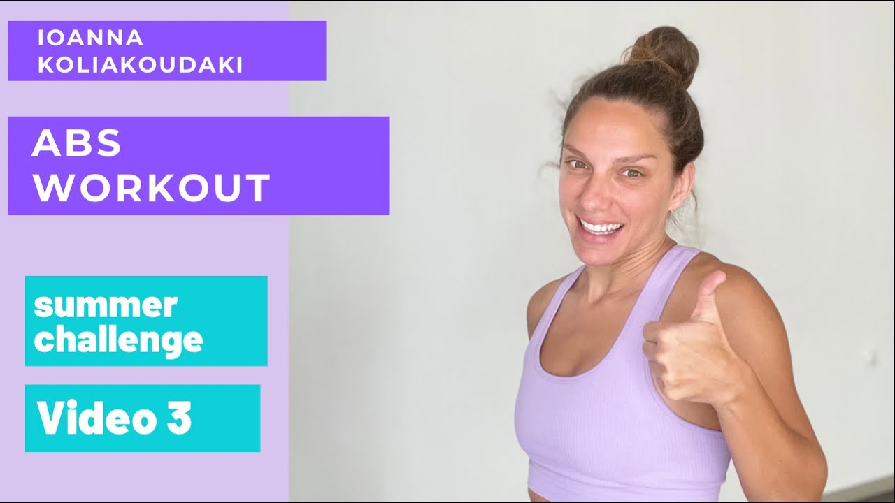 Abs Workout  At Home 10 min - Summer Challenge Video 3 - Κοιλιακοί Στο Σπίτι - Ioanna Koliakoudaki