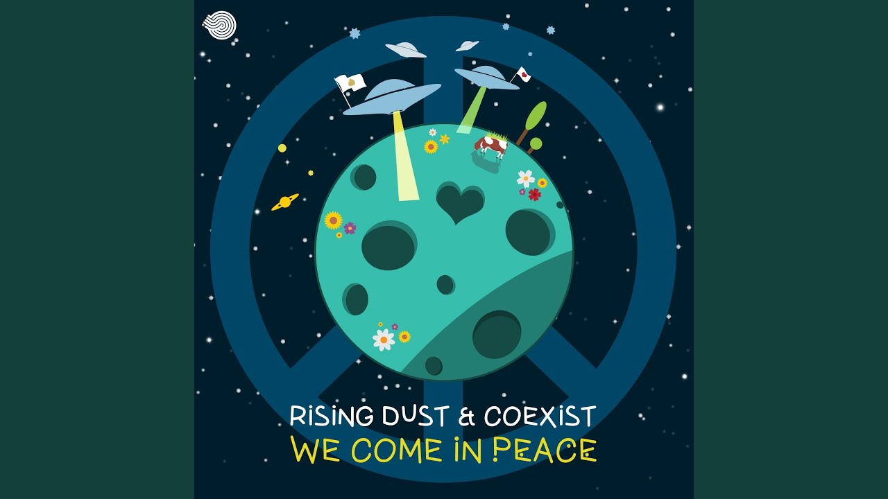 We Come in Peace