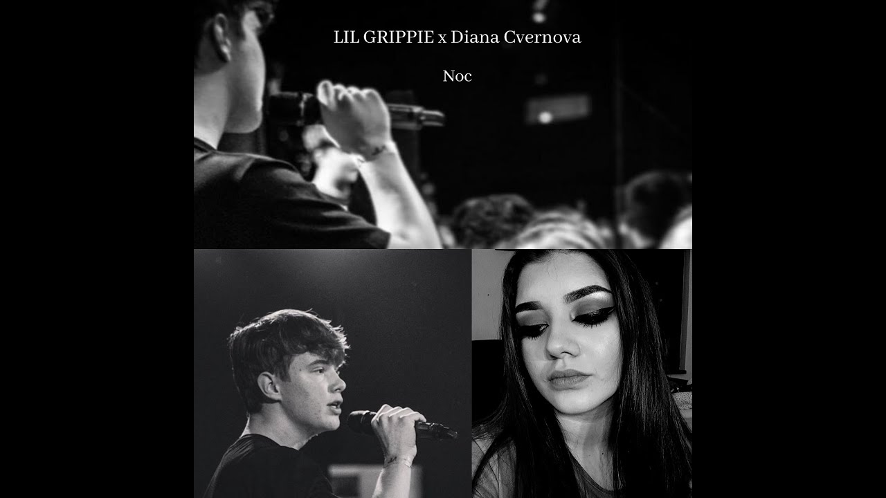 LIL GRIPPIE - Noc (feat. Diana Cvernova)
