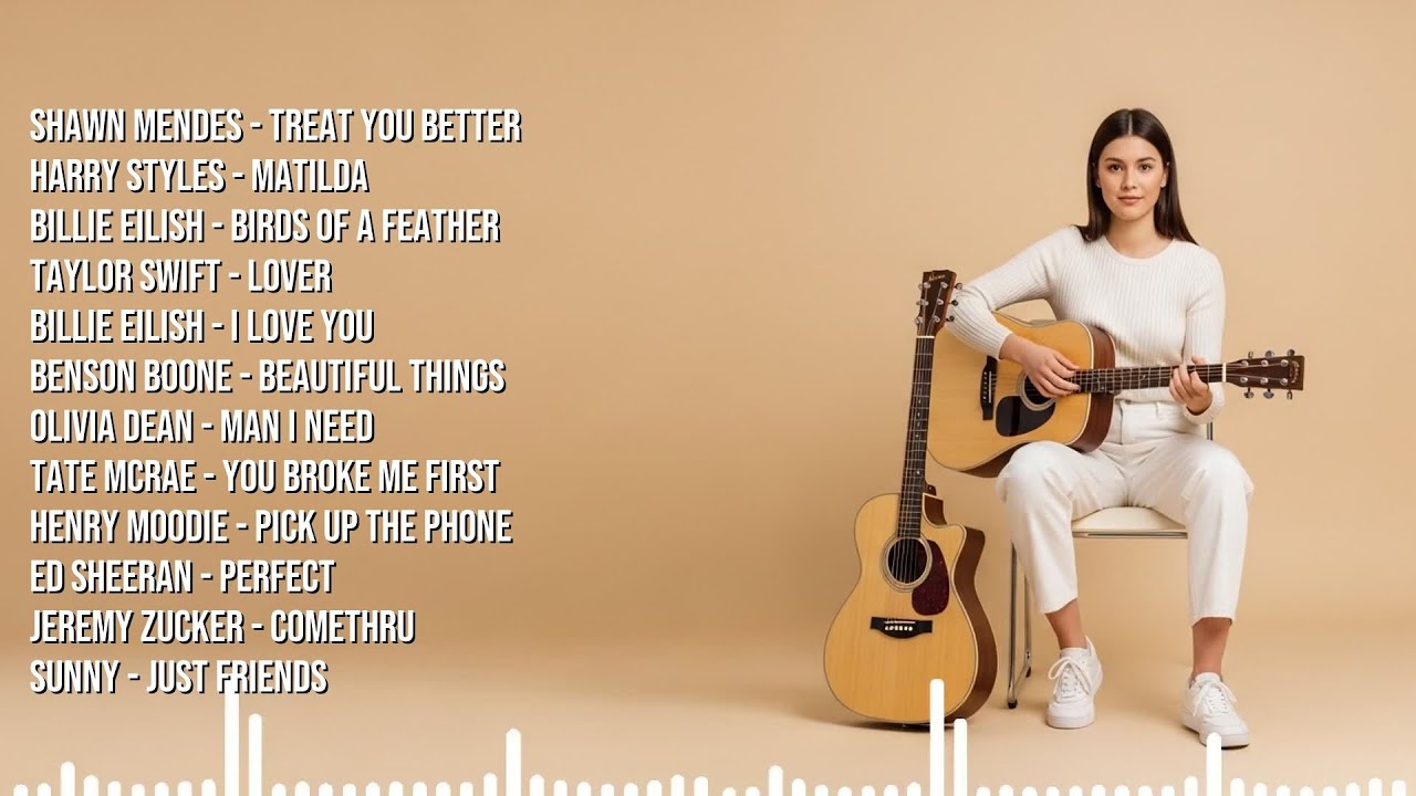 Top Love Song Acoustic 2026 | YouTube Mix | Shawn Mendes, Harry Styles, Billie Eilish, Taylor Swift
