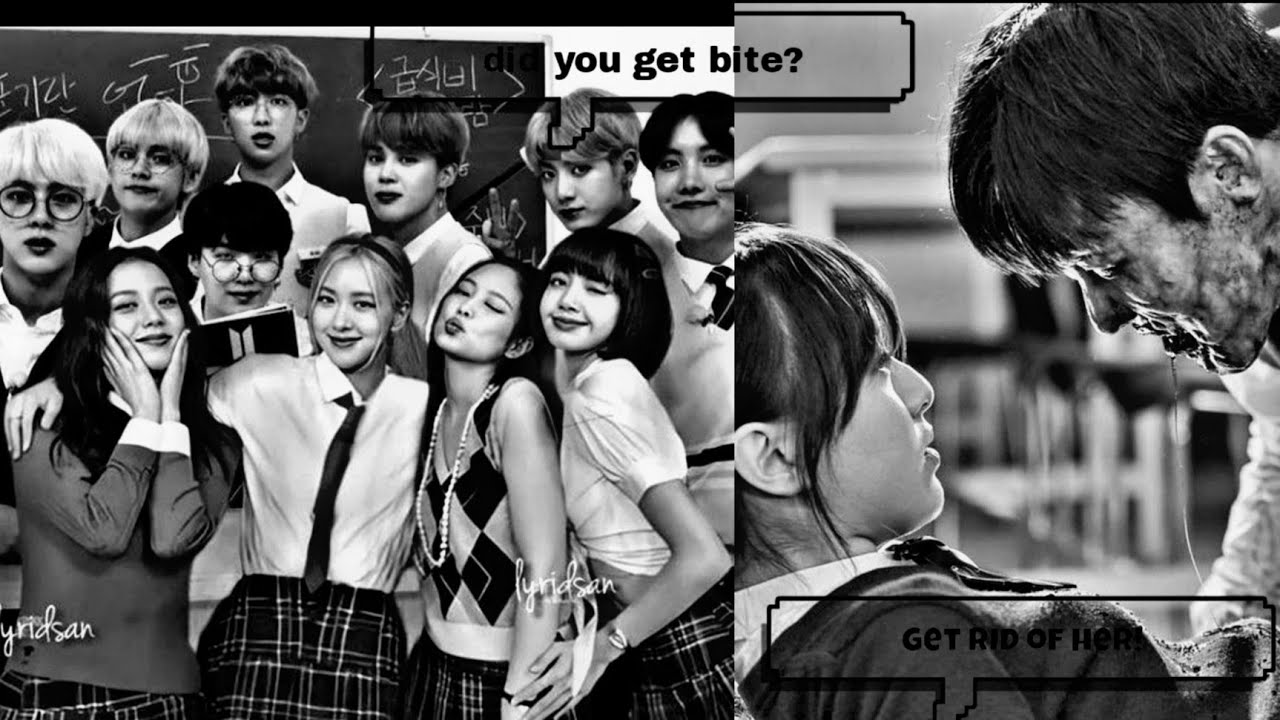 The zombies~ BTS BLACKPINK FF ep 1