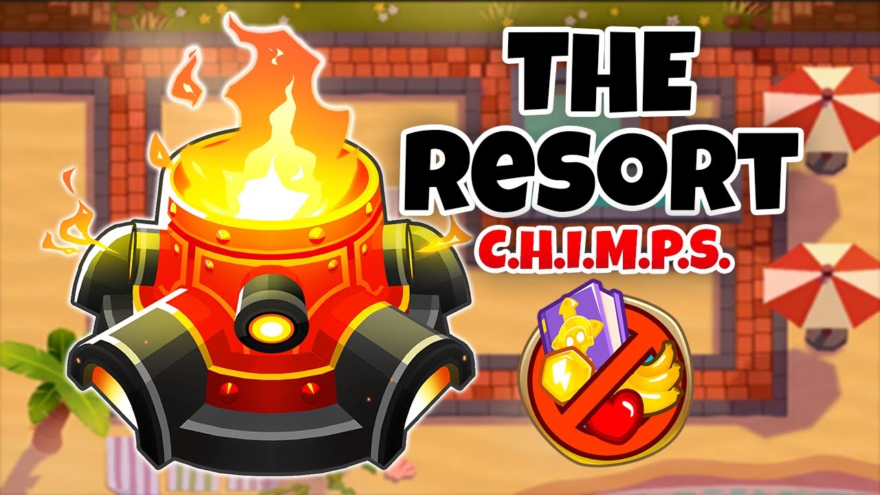 Resort C.H.I.M.P.S. Guide - BTD6