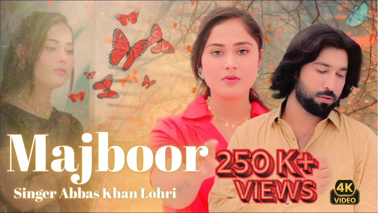 Majboor _  Abbas Khan Lohri | official Saraiki Song  | Singer Abbas Khan Official _ 2025