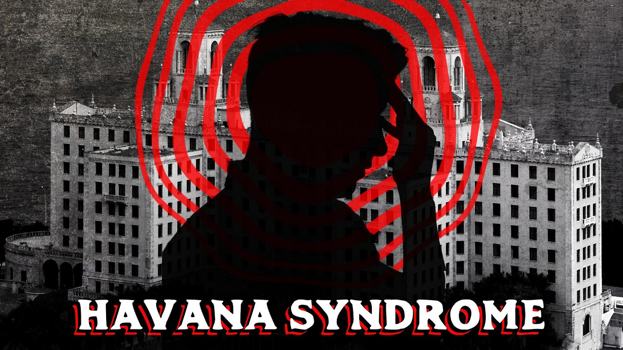 Exploring the Science and Conspiracies of This Bizarre Phenomenon | Havana Syndrome
