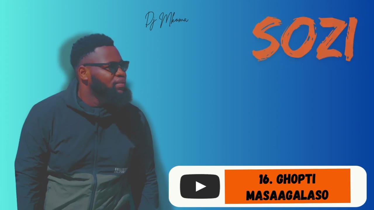 Dj Mkoma - Ghopti Masaagalaso {Track No. 16}