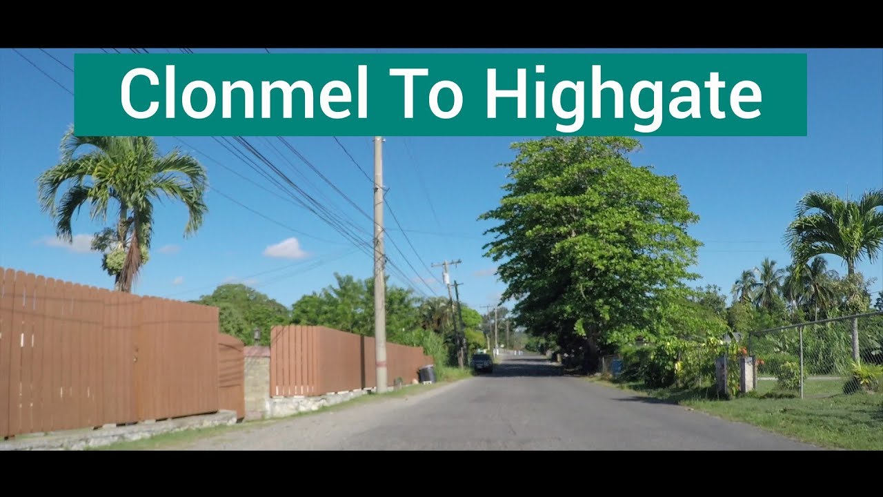 Clonmel to Highgate, St Mary, Jamaica