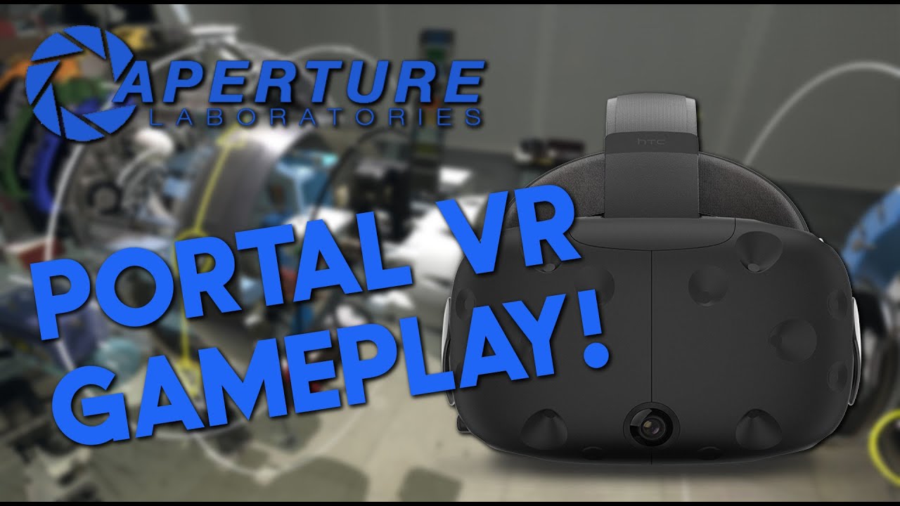 Portal w VR?! - Gościnnie: GladOS [HTC VIVE/JackQuack]