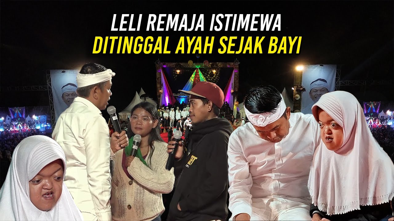 LELI REMAJA ISTIMEWA | DITINGGAL AYAH SEJAK B4Y1 | HADIAH DARI KDM UNTUK BEKAL MASA DEPANNYA