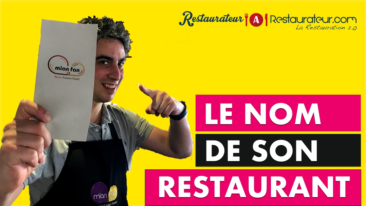 Comment TROUVER le  NOM de SON RESTAURANT