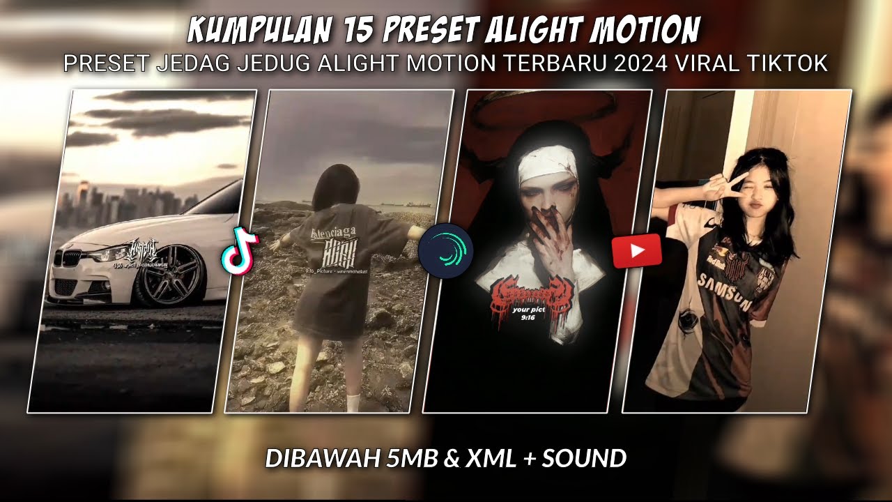 KUMPULAN 15 PRESET JJ ALIGHT MOTION KECE TERBARU 2024 || 5MB X XML – SOUND KANE VIRAL TIKTOK