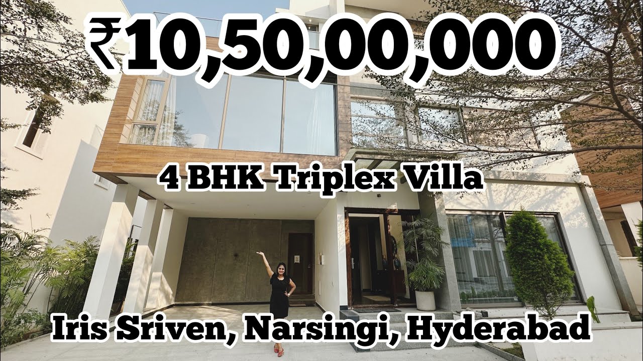 Touring a stunning 10.5 Cr 5200 sqft 4 BHK Triplex Villa at Iris Sriven, Narsingi, Hyderabad