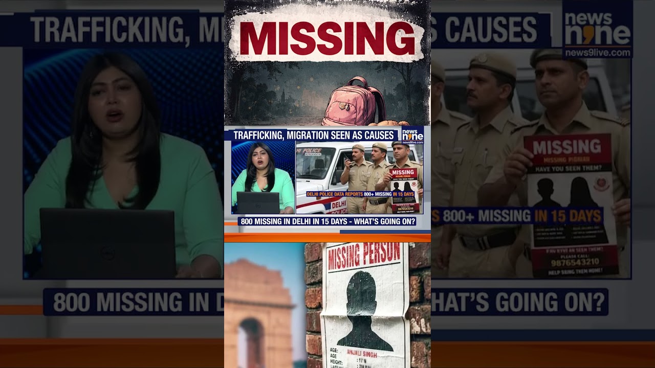 Delhi Missing Persons Crisis: 807 People Vanish in First 15 Days of 2026 | News9