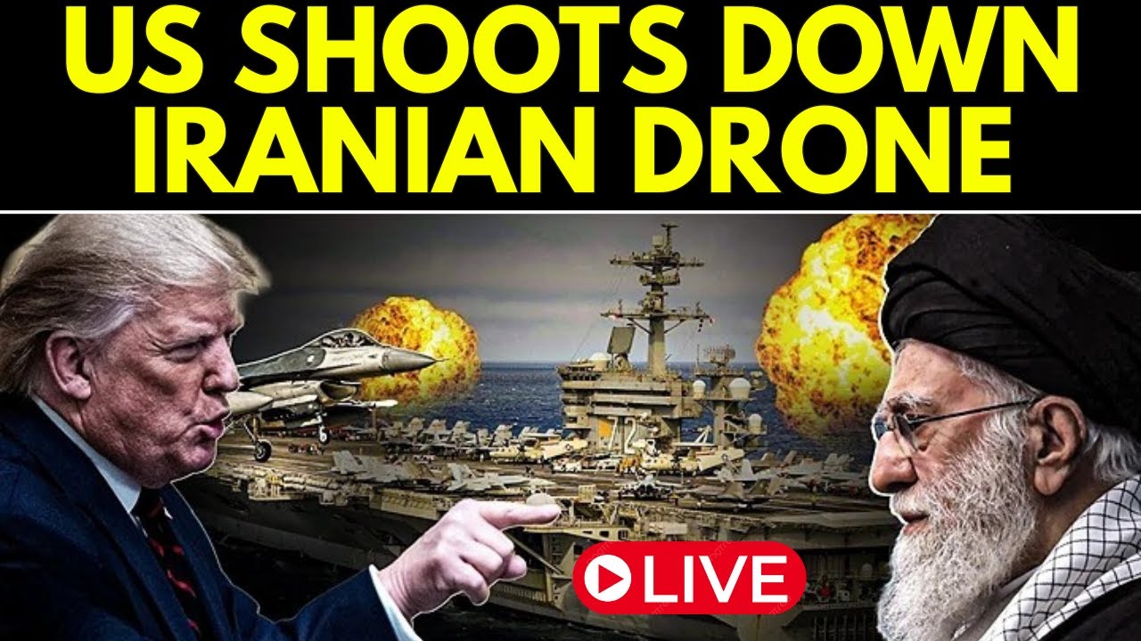 US-Iran Tensions EXPLODE: US Force Shoot Down Iranian Drone Approaching Aircraft Carrier | Live News