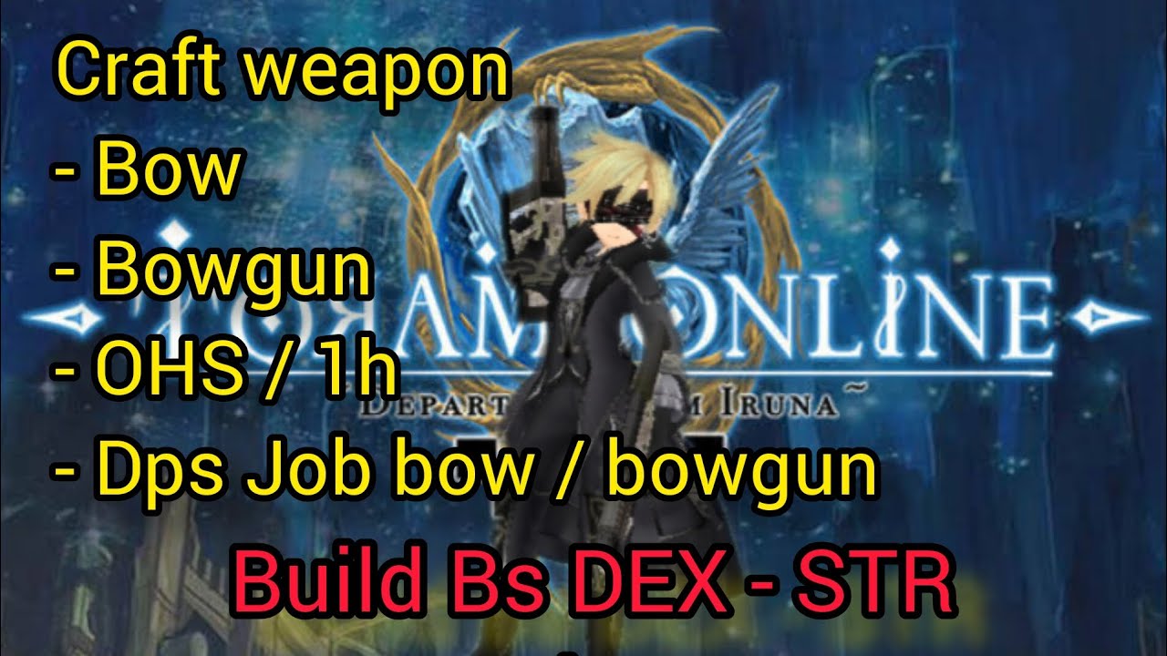 toram online -  build Bowgun bs / blacksmith dex - str craft ohs, bow, & bowgun