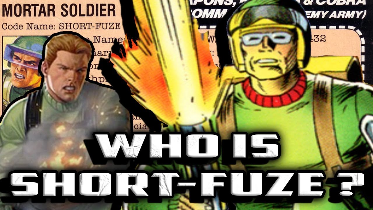 History and Origin of GI Joe's SHORT-FUZE (Short-Fuse)