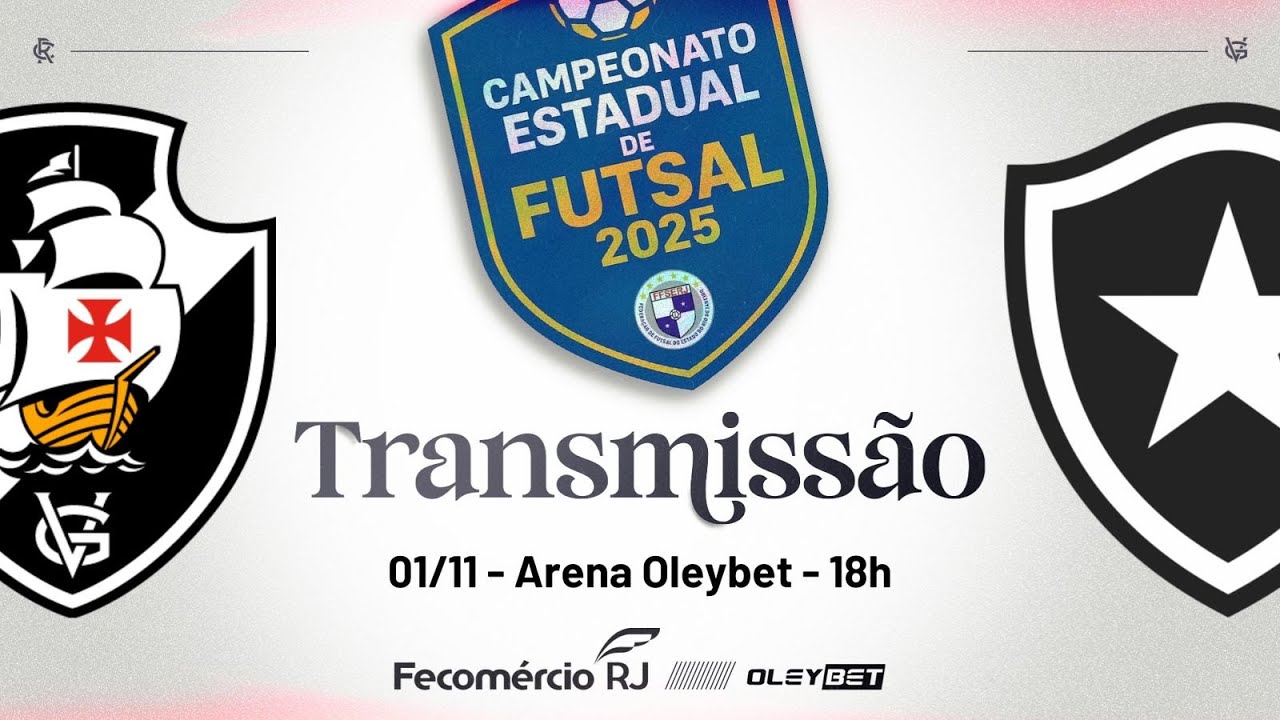 AO VIVO: VASCO DA GAMA x BOTAFOGO | ESTADUAL DE FUTSAL