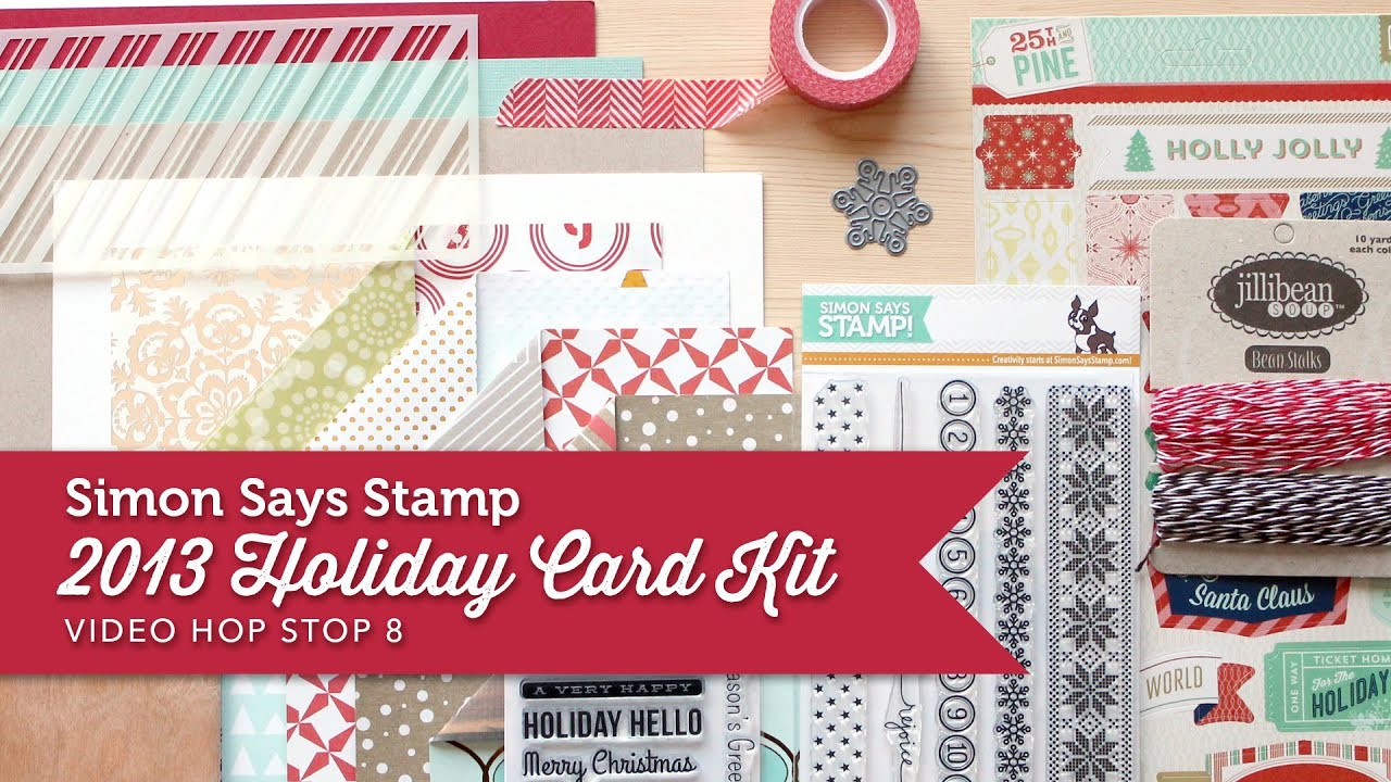 Simon Says Stamp 2013 Holiday Card Kit Video Hop