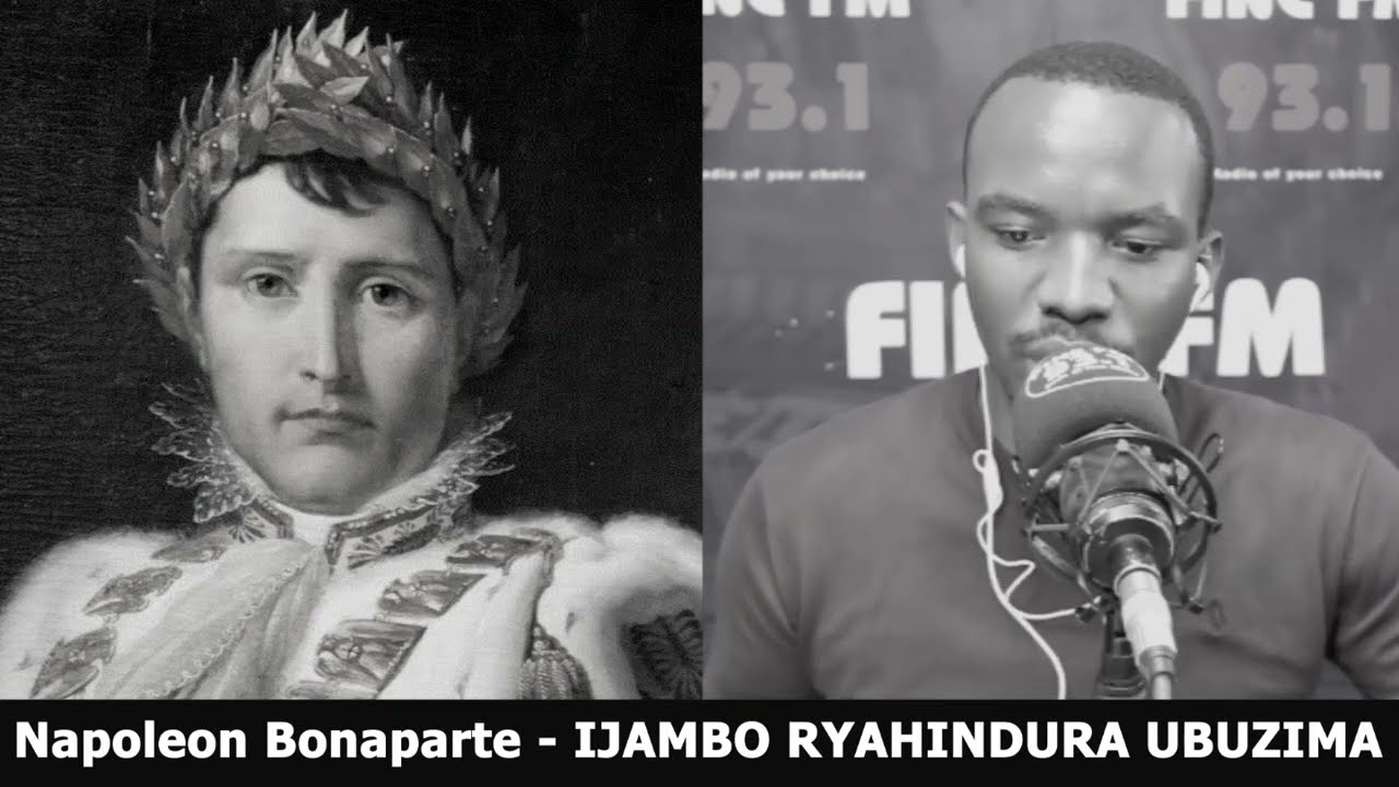 Napoleon Bonaparte (FINAL) - IJAMBO RYAHINDURA UBUZIMA EP516