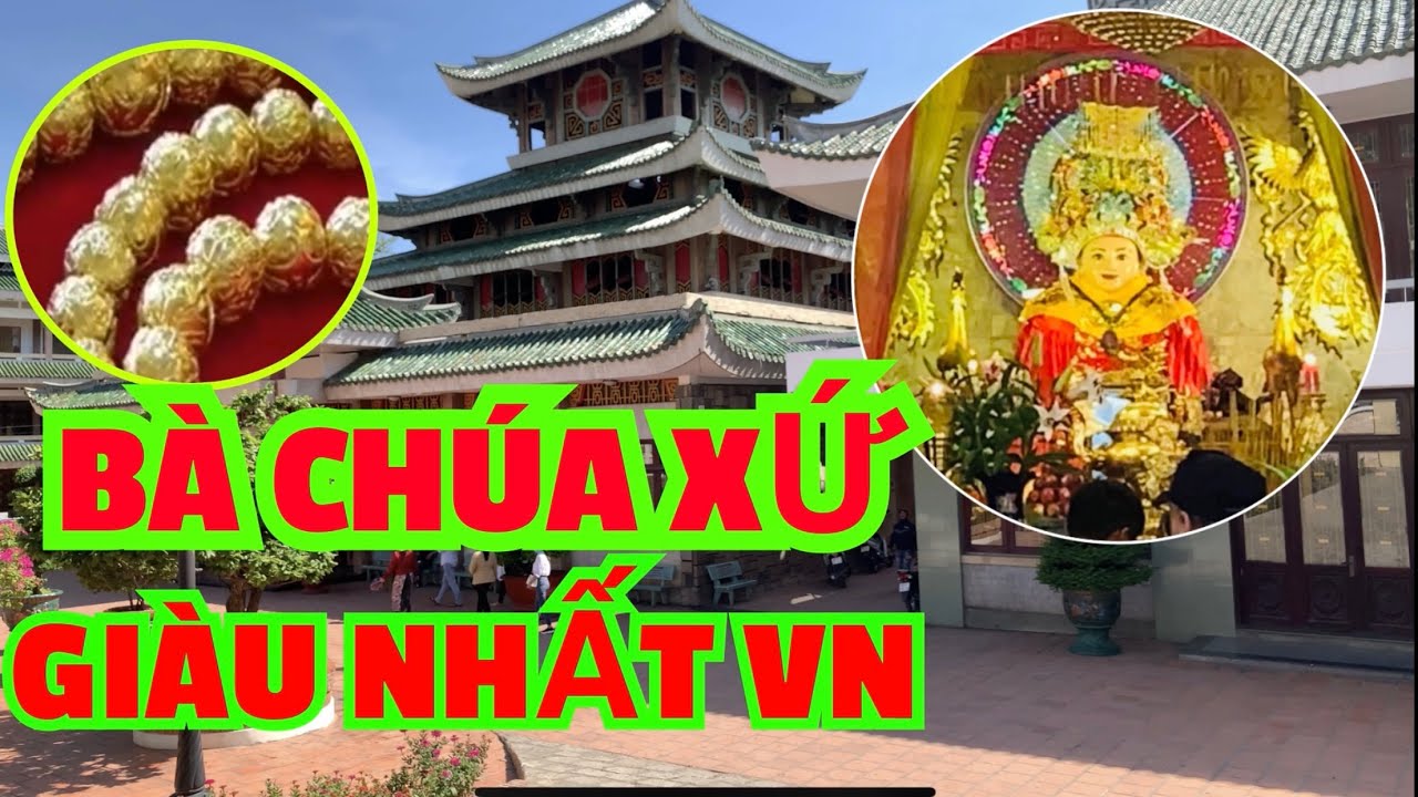 Bà Chúa Xứ Châu Đốc  “ Vị Nữ Thần Giàu Nhất Việt Nam 