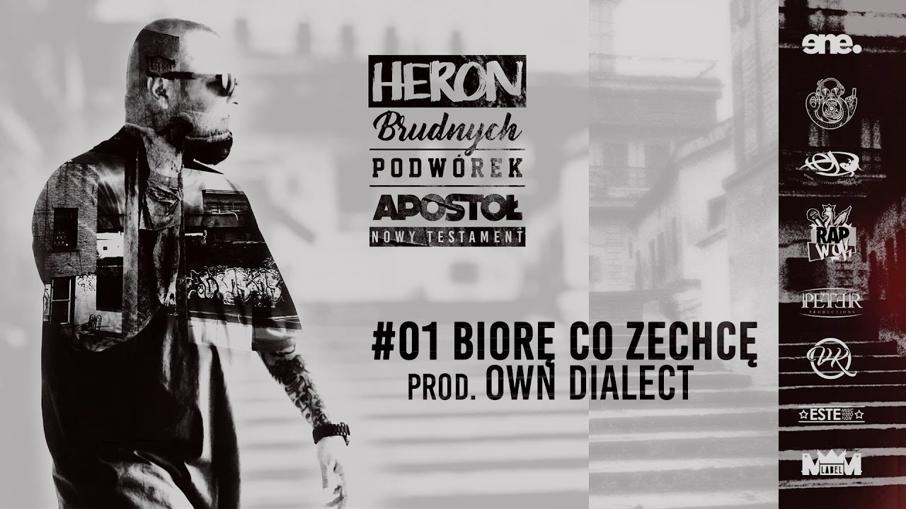 Heron - Biore co zechcę prod Own Dialect