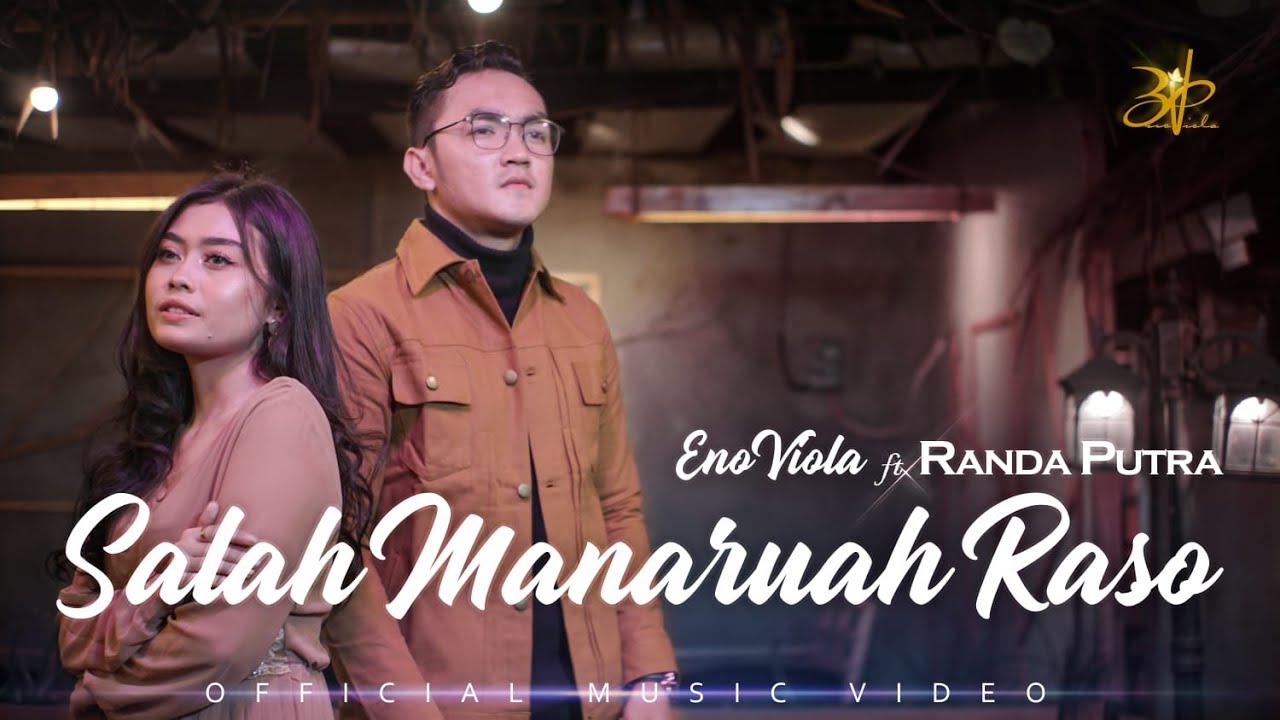 ENO VIOLA feat RANDA PUTRA - SALAH MANARUAH RASO [Official Music Video]